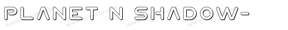 Planet N Shadow字体转换